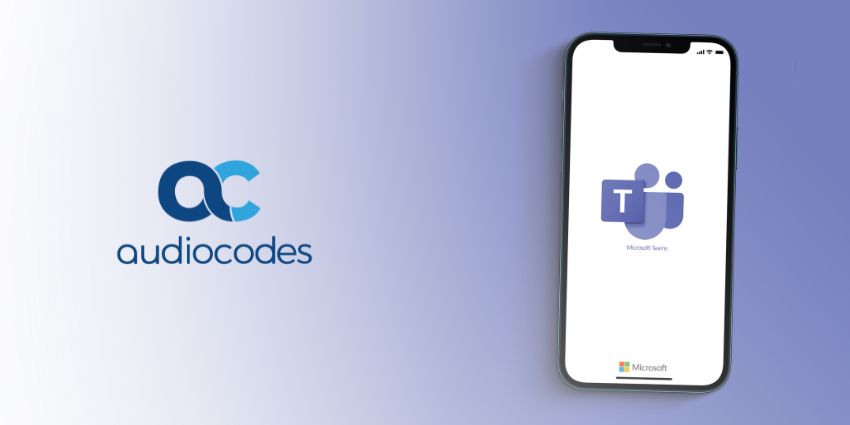 Making the Right Microsoft Teams Contact Center Decision - AudioCodes