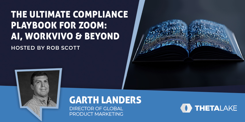 The Ultimate Compliance Playbook for Zoom AI, Workvivo & Beyond