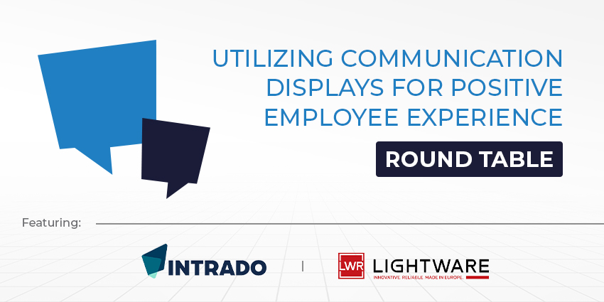 Utilizing Communication Displays For Positive Employee Experience