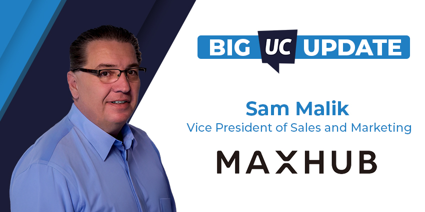 Big UC Update: MAXHUB