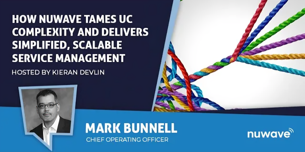 How Nuwave Tames UC Complexity and Delivers Simplified Scalable Service Management