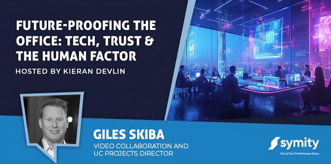 Future-Proofing the Office: Tech, Trust & the Human Factor - Symity