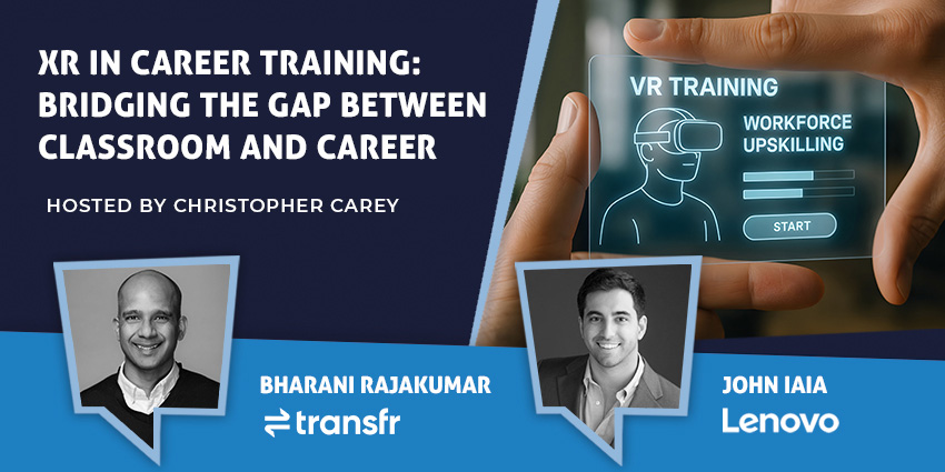XR in Career Training: Bridging the Gap Between Classroom and Career