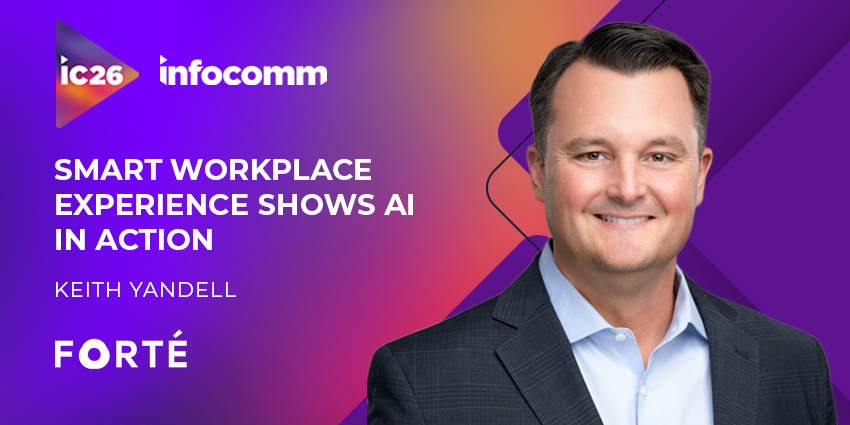 FORTÉ and AVIXA Showcase Smart Workplace Experience