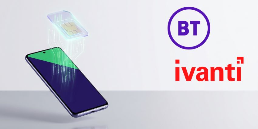 BT, Ivanti Launch Remote eSIM for Android